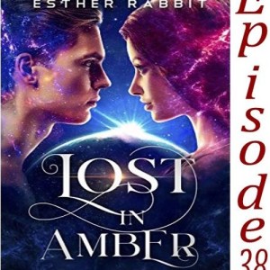 38 - Lost in Amber by Esther Rabbit