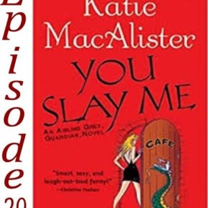 39 - You Slay Me by Katie MacAlister