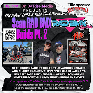 Sean RAD BMX Builds Pt. 2 + Art of Noize Bring The Noize & MORE