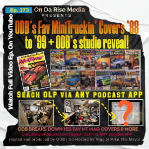 ODB's Fav MiniTruckin' Covers '88 to '99 + ODB's Studio Reveal!