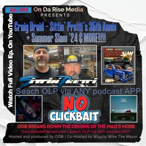 Craig Braid - Sittin’ Pretti’s 35th Anniv, Summer Slam ’24, No Clickbait & MORE!