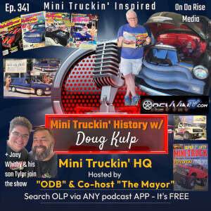 Mini Truckin’ History with Doug Kulp