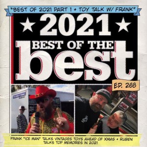 ”Best of 2021Part 1 + Toy Talk w/ Frank”