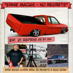 ”Ernie Macias • No Regrets”