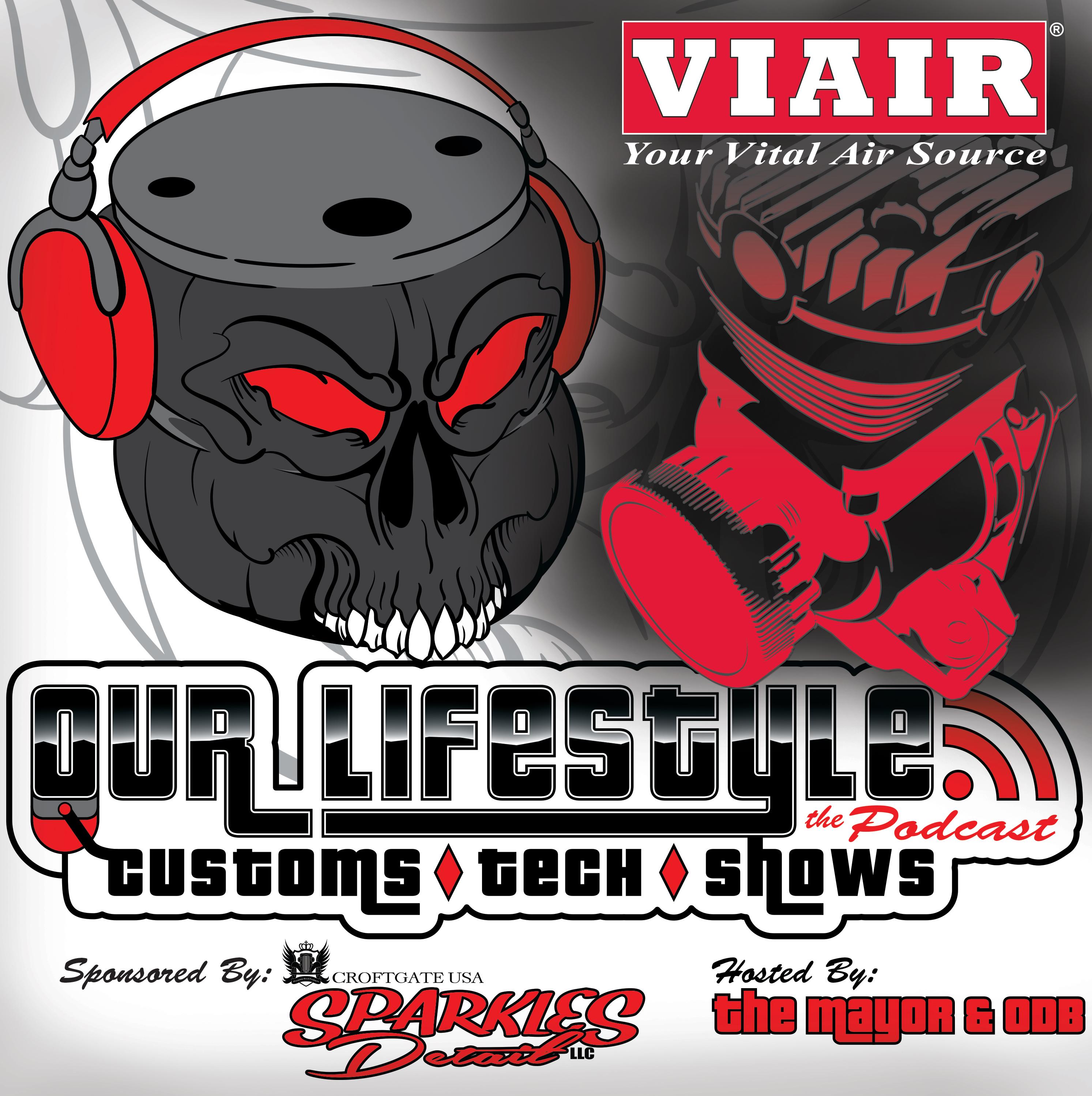 Our Lifestyle - Episode 17 - “Powered by ViAir… and THE SCENE”