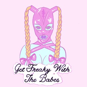 Get Freaky with the Babes