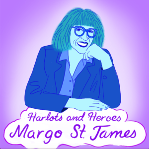 Margo St. James - Harlots and Heroes