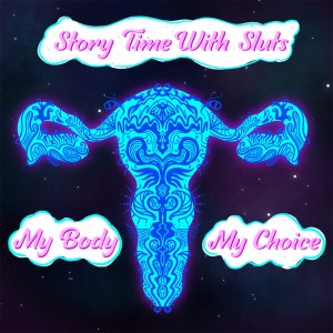 My Body My Choice