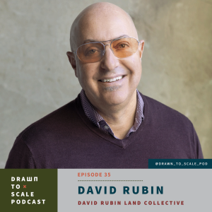 #35 - David Rubin: David Rubin Land Collective
