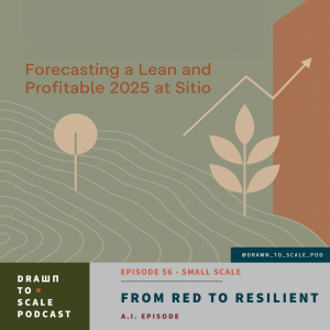 #56 - Small Scale: From Red to Resilient