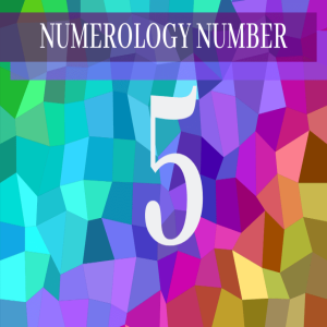 Numerology 5 – Meaning of Number 5