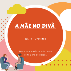 Ep. 16 - Gratidão