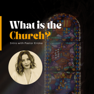 What is the Church?