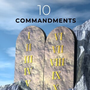 22. The Ten Commandments (Exodus 20:1-26)