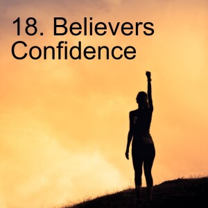 18. Believers Confidence (Romans 8:28-39)