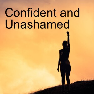 10. Confident and Unashamed (1 John 2:28-29)