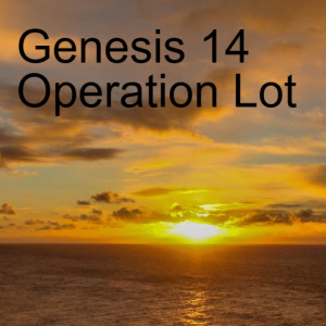 Genesis 14 Operation Lot