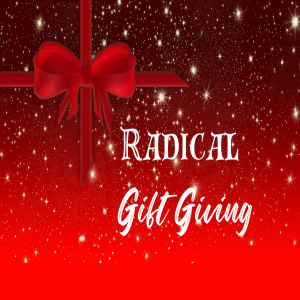 Radical Gift Giving - Part 2 (Ephesians 1:3-14)