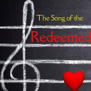 17. The Song of the Redeemed (Exodus 15:1-27)