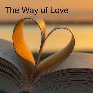 16. The Way of Love (1 John 4:7-16)