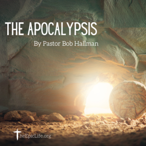The Apocalypsis (Revelation) | Matthew 28:1-15