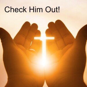 01. Check Him Out! (John 1:19-51)