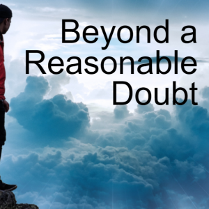 10.Beyond a Reasonable Doubt (John 5:31-47)