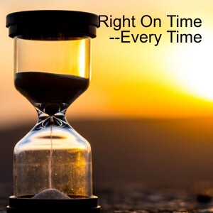 13. Right on Time --Every Time (John 7:1-24)