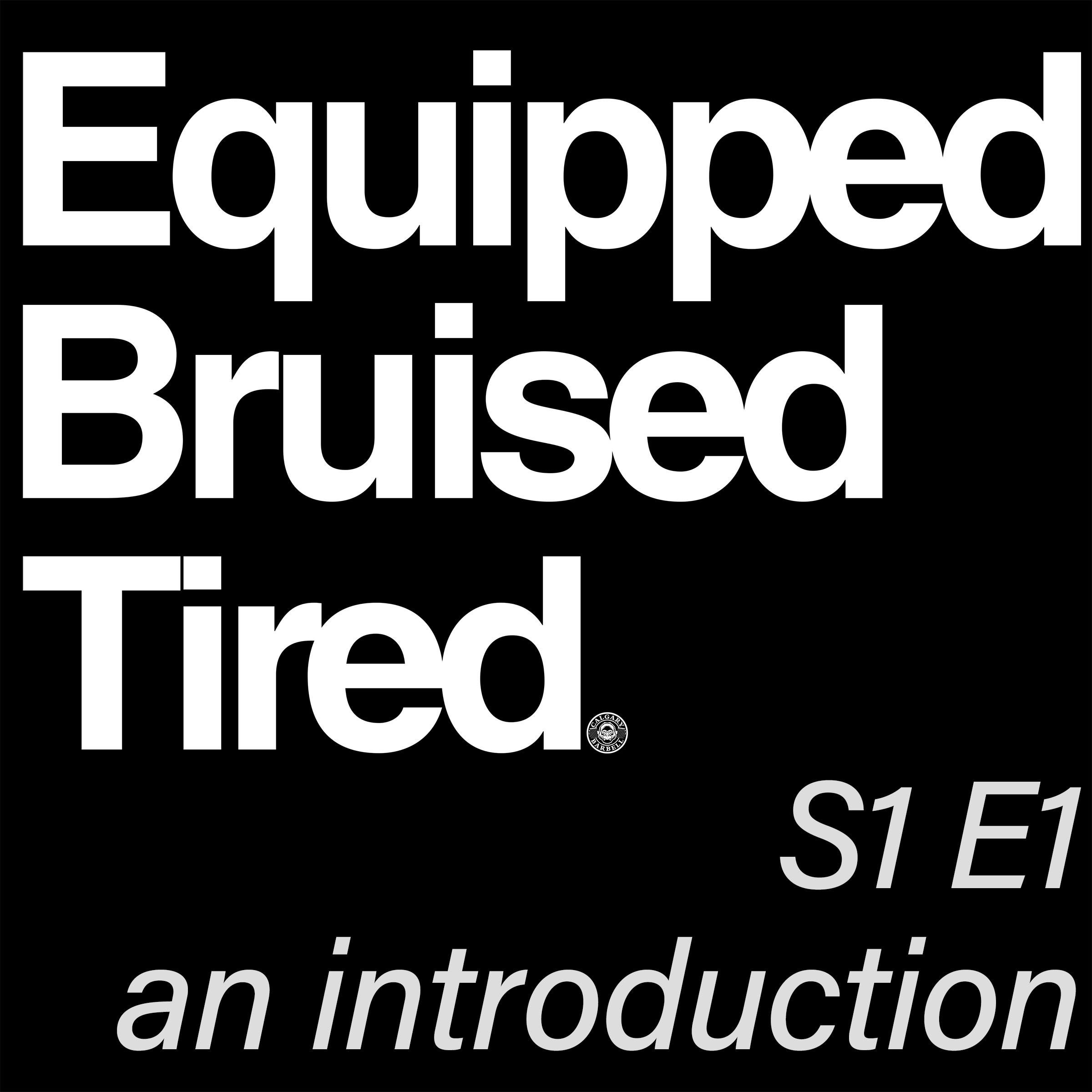 Equipped Bruised Tired Podcast