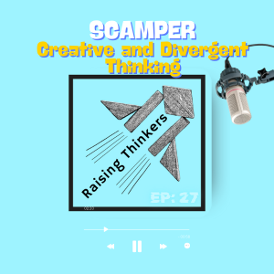 E27: SCAMPER: A Strategy for Creative and Divergent Thinking