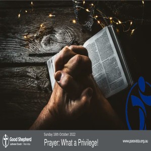 Prayer: What a Privilege! (Video)
