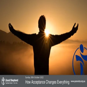 How Acceptance Changes Everything (Video)