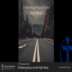 Following Jesus on the High Road (Video)