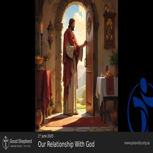 Our Relationship With God (Video)