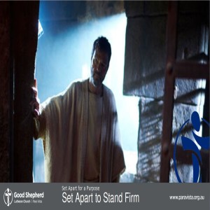 Set Apart to Stand Firm (Video)