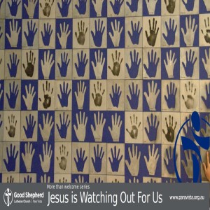 Jesus is watching out for us (Video)