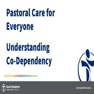 Pastoral Care for Everyone: Understanding co-dependency