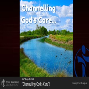 ‘Channelling God's Care’! (Video)