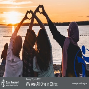 We Are All One in Christ (Video)