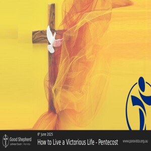 How to Live a Victorious Life - Pentecost (Video)