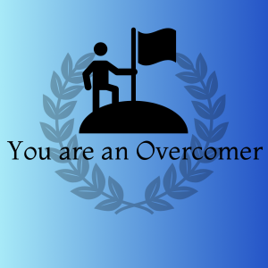 #29 - You are an Overcomer