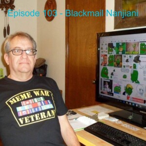 Episode 103 - Blackmail Nanjiani
