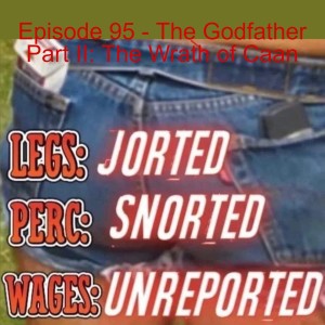 Episode 95 - The Godfather Part II: The Wrath of Caan