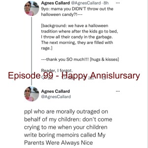 Episode 99 - Happy Annislursary