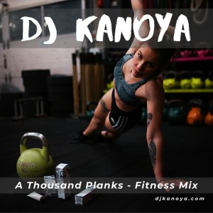 A Thousand Planks - Fitness Mix