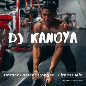 Harder Faster Stronger - Fitness Mix
