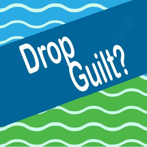 Drop Guilt? ... Bruce Langford