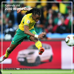 Episode 4 - 2010 World Cup