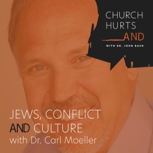Jews, Conflict and Culture with Dr. Carl Moeller