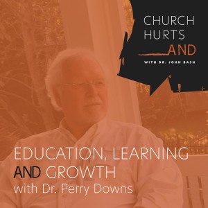 Education, Learning and Growth with Dr. Perry Downs